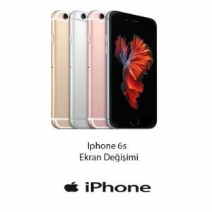 iPhone 6s Cam Değişimi Fiyatı