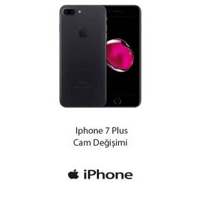 iPhone 7 Plus Cam Değişimi