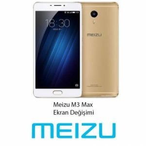 Meizu M3 Max Ekran Değişimi