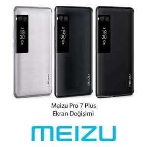Meizu Pro 7 Plus Ekran Değişimi
