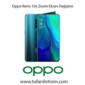 Oppo Reno 10x Zoom Ekran Değişimi