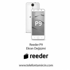Reeder P9 Ekran Değişimi