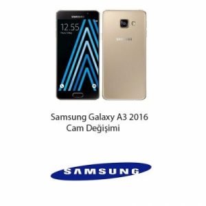 Samsung Galaxy A3 2016 Cam Değişimi