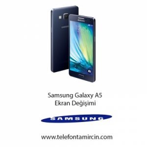 Samsung Galaxy A5 Ekran Değişimi