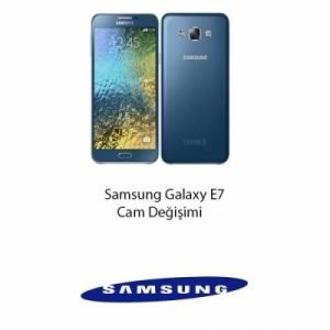 Samsung Galaxy E7 Cam Değişimi