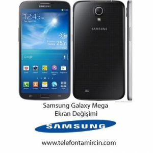 Samsung Galaxy Mega Ekran Değişimi