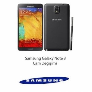 Samsung Galaxy Note 3 Cam Değişimi