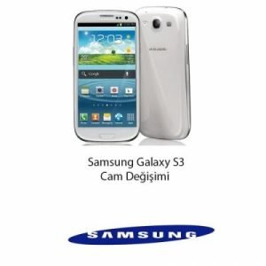 Samsung Galaxy S3 Cam Değişimi