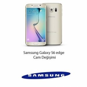 Samsung Galaxy S6 Edge Cam Değişimi