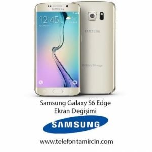 Samsung Galaxy S6 Edge Ekran Değişimi