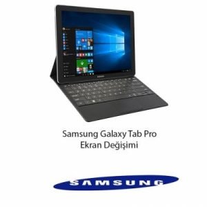 Samsung Galaxy Tab Pro Ekran Değişimi