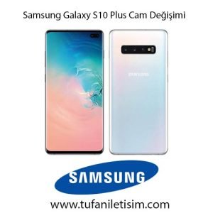 Samsung Galaxy S10 Plus Cam Değişimi