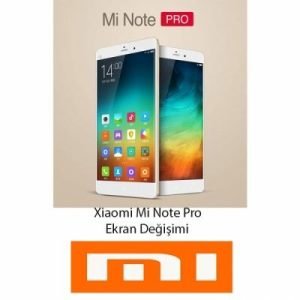 Xiaomi Mi Note Pro Ekran Değişimi
