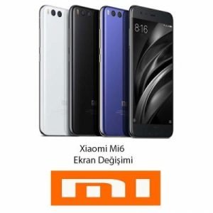 Xiaomi Mi 6 Ekran Değişimi
