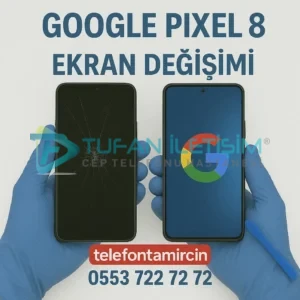 Google Pixel 8 Cam Değişimi
