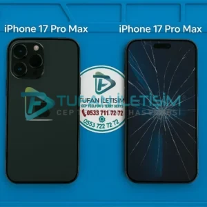 iPhone 17 Pro Max Ekran Değişimi