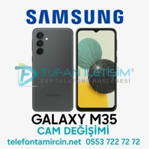 Samsung Galaxy M35 Cam Değişimi