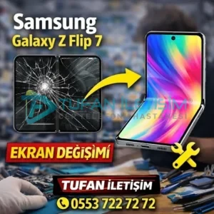 Samsung Galaxy Z Flip 7 Ekran Değişimi