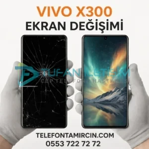 Vivo X300 Ekran Değişimi