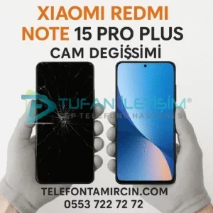 Xiaomi Redmi Note 15 Pro Plus Ekran Değişimi
